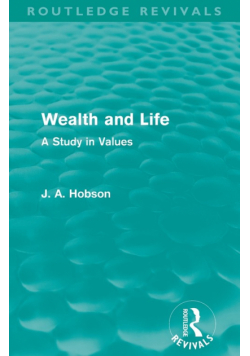 Wealth and Life (Routledge Revivals)