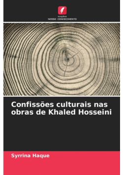 Confissões culturais nas obras de Khaled Hosseini