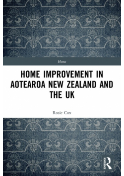 Home Improvement in Aotearoa New Zealand and the UK