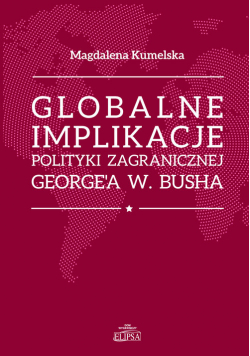 Globalne implikacje polityki zagranicznej George'a W. Busha