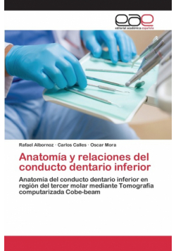 Anatomía y relaciones del conducto dentario inferior
