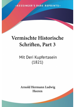 Vermischte Historische Schriften, Part 3