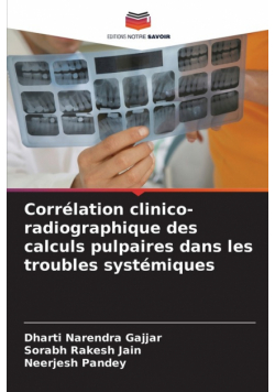 Corrélation clinico-radiographique des calculs pulpaires dans les troubles systémiques