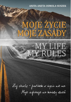 Moje życie - moje zasady