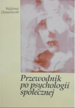 Przewodnik po psychologii społecznej