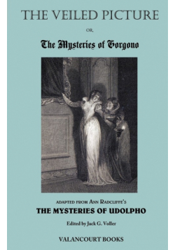 The Veiled Picture; Or, the Mysteries of Gorgono