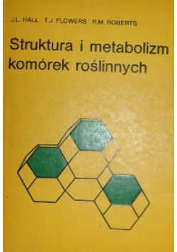 Struktura i metabolizm komórek roślinnych