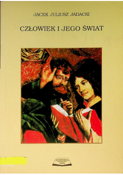 Człowiek i jego świat