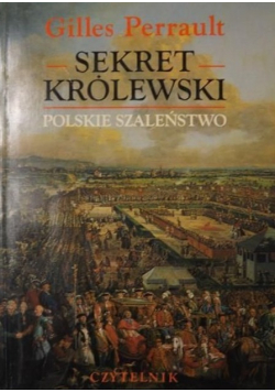 Sekret królewski Polskie szaleństwo