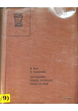 Aztekowie naród wybrany przez słońce