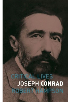 Joseph Conrad Critical Lives
