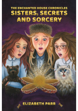 The Enchanted House Chronicles