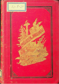 Pielgrzym w dobromilu czyli nauki wiejskie 1861 r