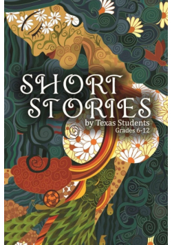 Short Stories by Texas Students