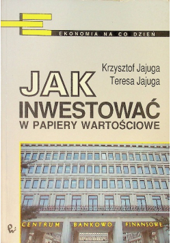 Jak inwestować w papiery wartościowe