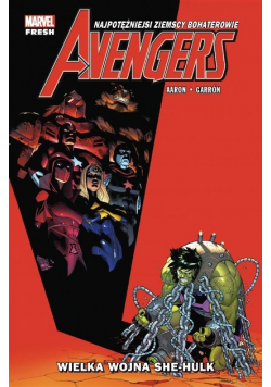 Avengers Tom 9 Wielka wojna She-Hulk