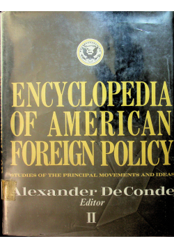 Encyclopedia of American foreign policy volume II