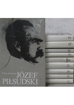 Józef Piłsudski Pisma zbiorowe Tom od I do X reprinty z ok 1937 r