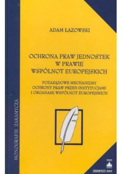 Ochrona praw jednostek w prawie wspólnot europejs