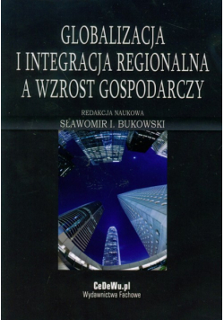 Globalizacja i integracja regionalna a wzrost gospodarczy