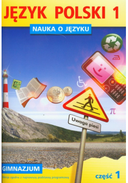 Nauka o języku 1: Język polski, Część 1