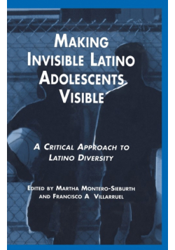 Making Invisible Latino Adolescents Visible