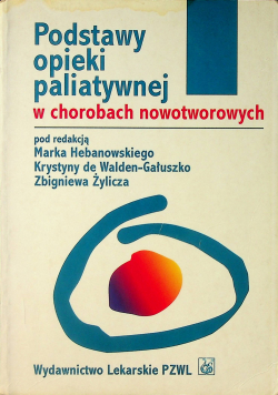 Podstawy opieki paliatywnej w chorobach nowotworowych
