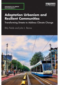 Adaptation Urbanism and Resilient Communities