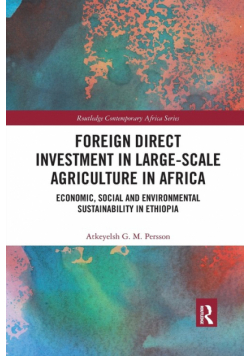 Foreign Direct Investment in Large-Scale Agriculture in Africa