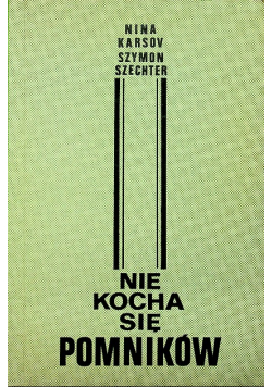 Nie kocha się pomników