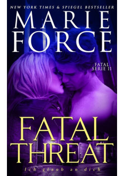 Fatal Threat - Ich glaub an dich