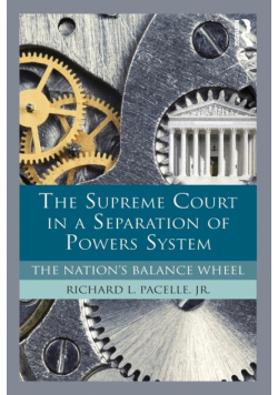 The Supreme Court in a Separation of Powers System