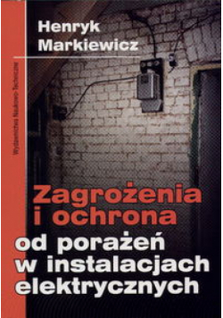 Zagrożenia i ochrona od porażeń w instalacjach elektrycznych