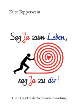 Sag Ja zum Leben, sag Ja zu dir