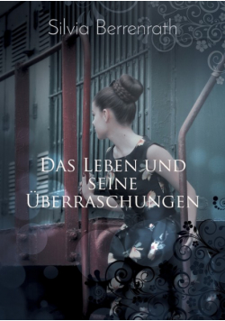 Das Leben und seine Überraschungen