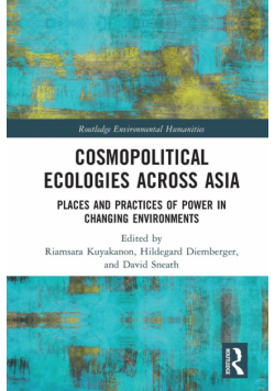 Cosmopolitical Ecologies Across Asia