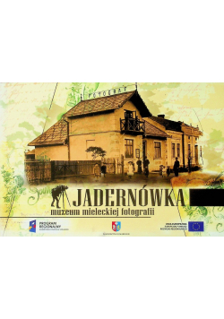 Jadernówka muzeum mieleckiej fotografii