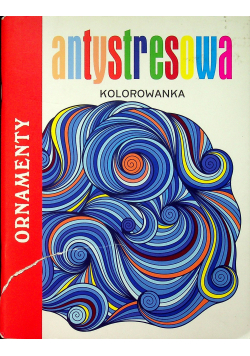 Antystresowa kolorowanka Ornamenty