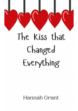 The Kiss that Changed Everything