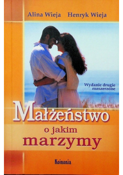 Małżeństwo o jakim marzymy