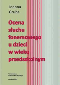 Ocena słuchu fonemowego u dzieci w wieku przedszkolnym