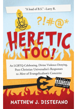Heretic, Too!