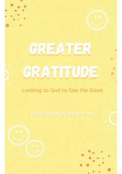 Greater Gratitude