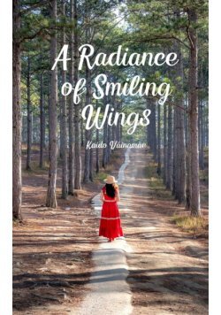 A Radiance of Smiling Wings
