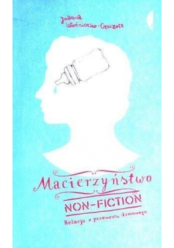 Macierzyństwo non fiction