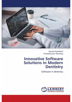 Innovative Software Solutions in Modern Dentistry