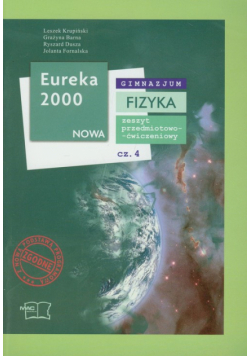 Eureka 2000 Nowa Fizyka Zeszyt przedmiotowo-ćwiczeniowy część 4