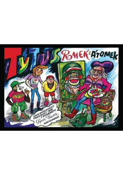 Tytus Romek i ATomek jako warszawscy powstańcy z 1944 z wyobraźni Papcia Chmiela narysowani