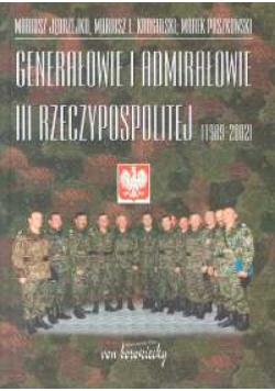 Genarałowie i admirałowie III Rzeczypospolitej 1989 -2002, Nowa