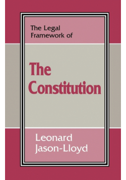 The Legal Framework of the Constitution